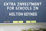 Extra Investment For Schools In Milton Keynes